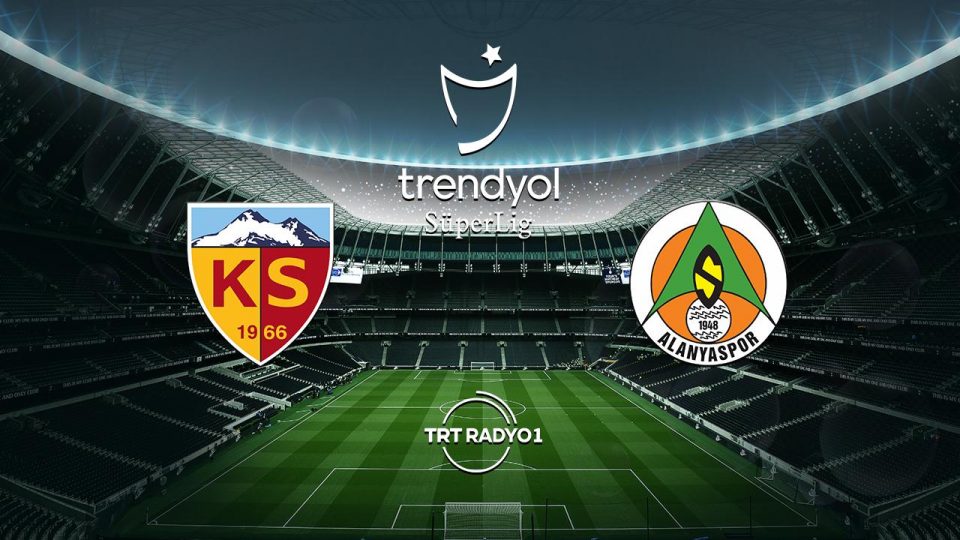 Kayserispor Alanyaspor’u ağırlıyor